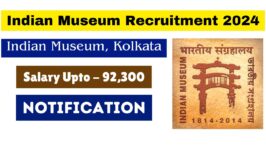 Indian Museum Recruitment 2024: Apply for Various Roles by October 14, 2024